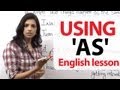 English Grammar Lesson - Using 'AS'