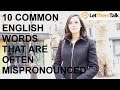 10 More Commonly Mispronounced Words in English by Foreign Learners