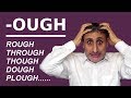How to pronounce the -OUGH sound: WITHOUT GOING CRAZY