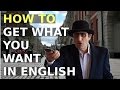 How to get what you want: 5 Levels of Politeness in English