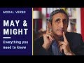 Modal verbs MAY and MIGHT: EVERYTHING you need to know
