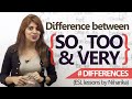 English Lesson - Learn the difference between 'So', 'Very' & 'Too' ( Speak Fluent English)