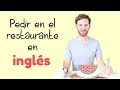 Cómo pedir en un restaurante en inglés