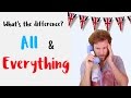 La diferencia entre ALL & EVERYTHING en inglés