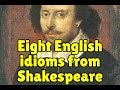 8 English idioms from Shakespeare
