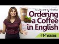 English Lessons – How to order a coffee in English? ( Free Spoken English lessons)