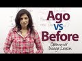 Commonly confused words - Ago &  Before - English Grammar Lesson